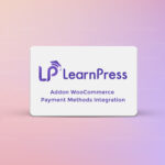 Addon LearnPress WooCommerce Payment Methods Integration