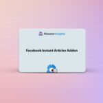 MonsterInsights Facebook Instant Articles Addon