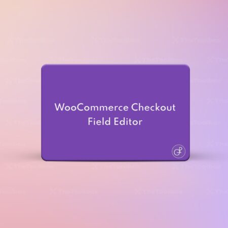WooCommerce Checkout Field Editor