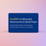 UpsellWP PRO – WooCommerce Upsell, Cross-sell and Order Bumps